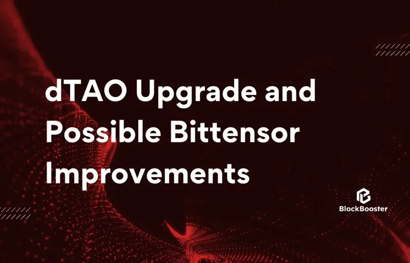 One week after the dTAO upgrade, in which areas should the Bittensor ecosystem improve?