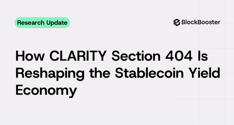 How CLARITY Section 404 Is Reshaping the Stablecoin Yield Economy