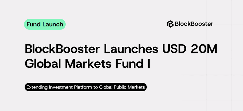 BlockBooster Expands Into Public Markets With $20M Global Markets Fund I