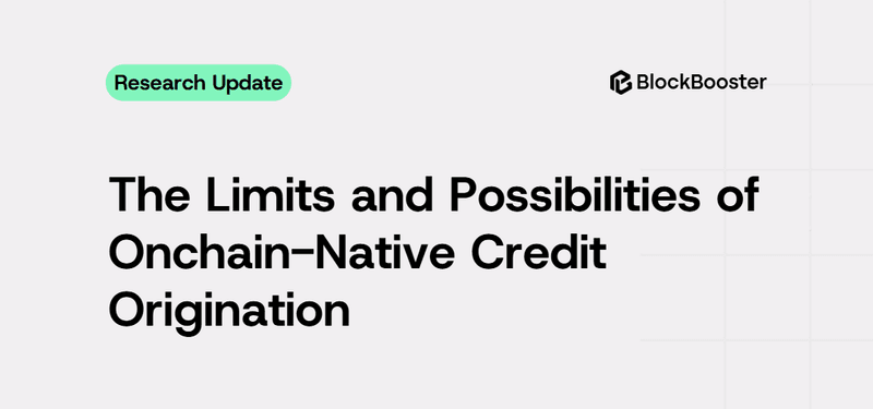 The Limits and Possibilities of Onchain-Native Credit Origination