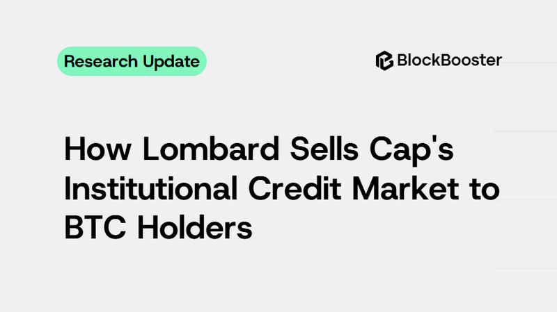 How Lombard Sells Cap's Institutional Credit Market to BTC Holders